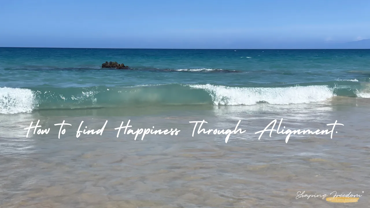 How to Find Happiness Through Alignment