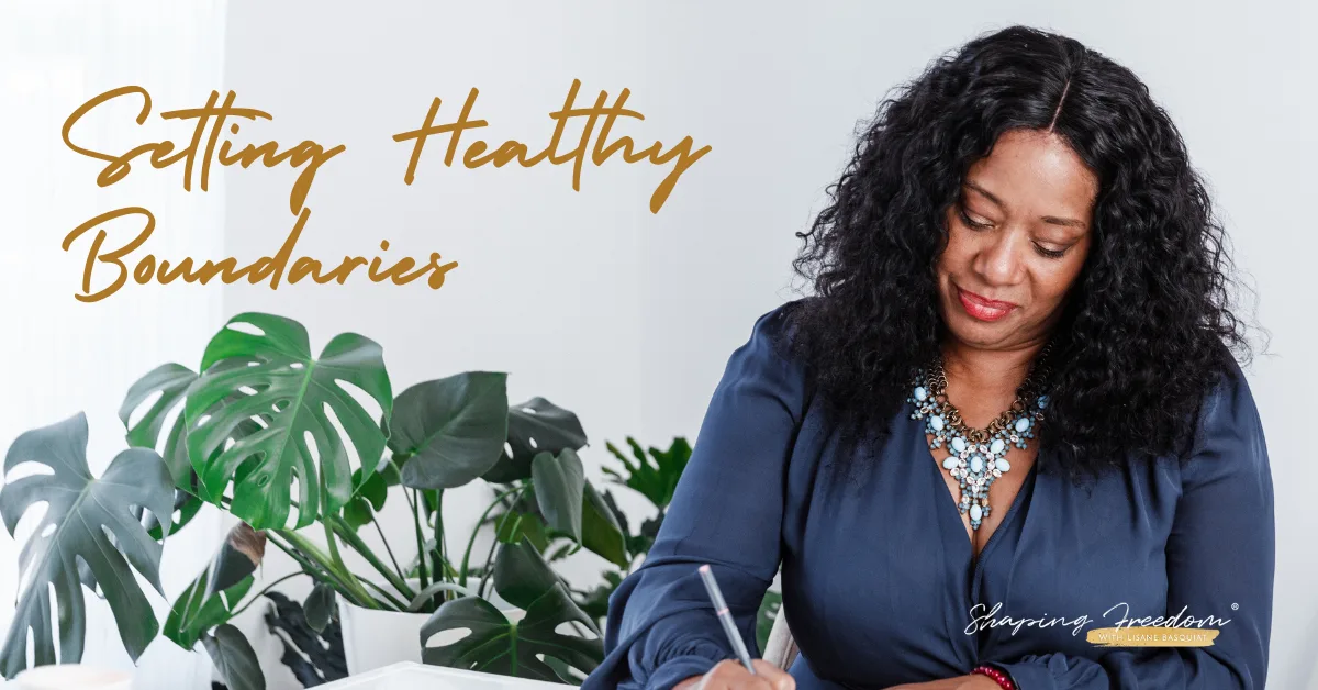 The Self-Care Practice that Many People Neglect: Setting Healthy Boundaries
