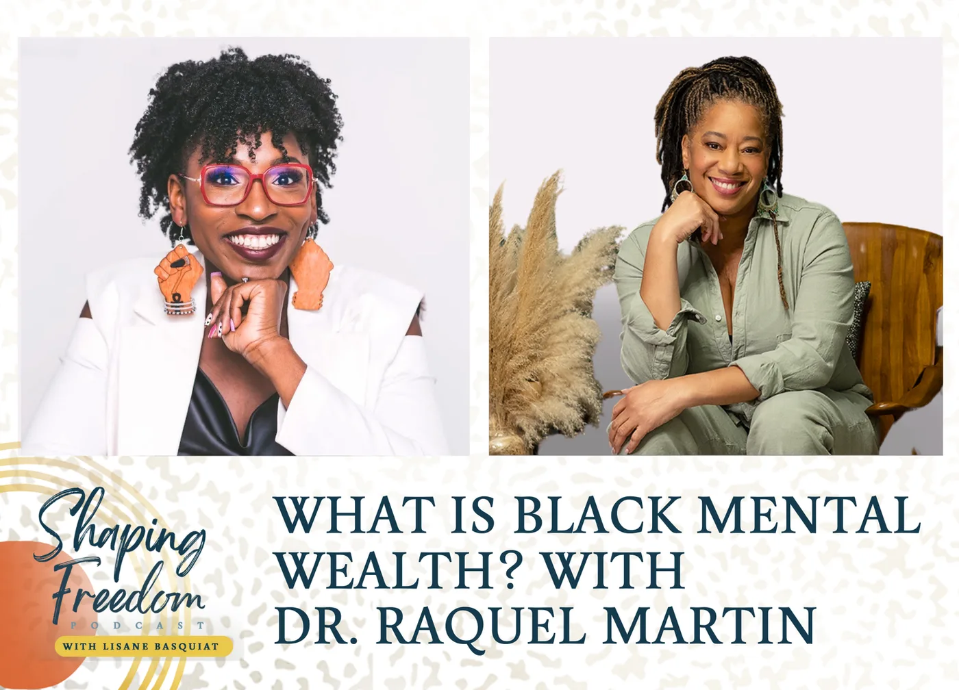 What is Black Mental Wealth? With Dr. Raquel Martin - Episode 59