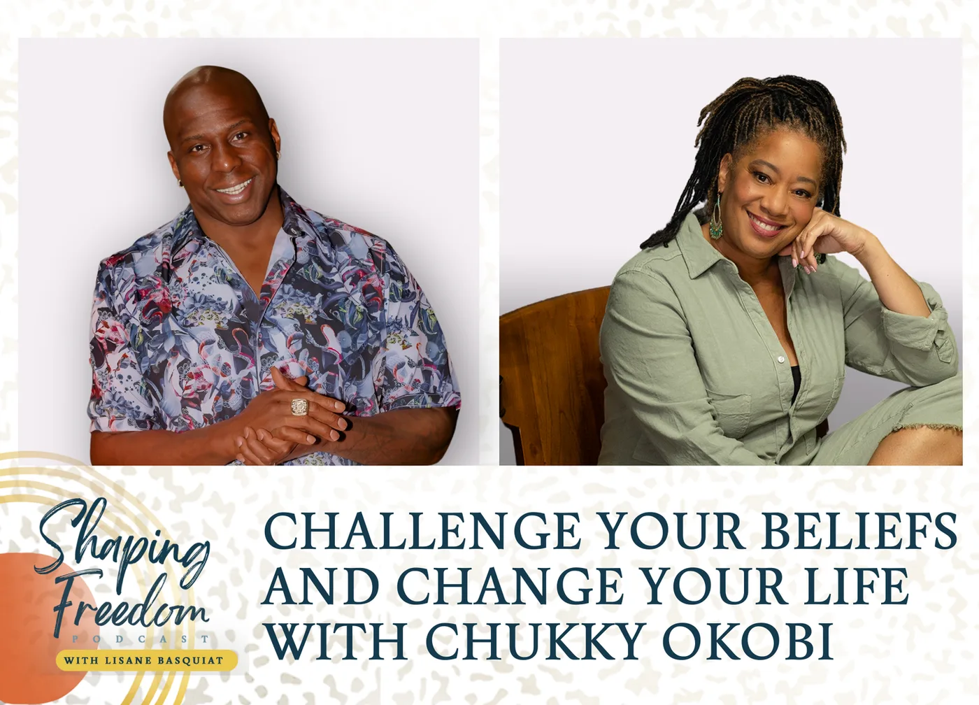 Challenge Your Beliefs And Change Your Life with Chukky Okobi - Episode 63