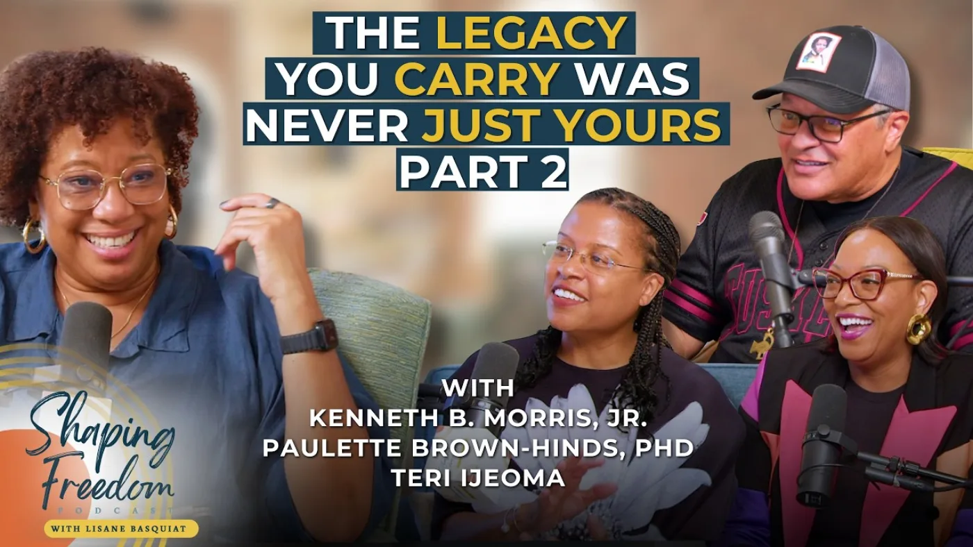 The Legacy You Carry Was Never Just Yours Part 2 | Episode 144